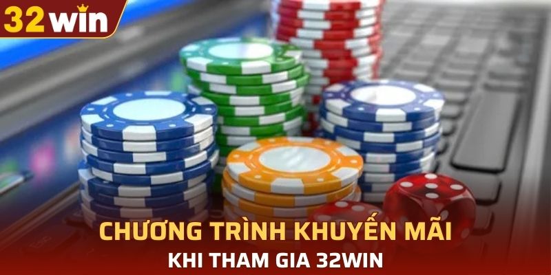 Chương trình khuyến mãi khi tham gia 32WIN