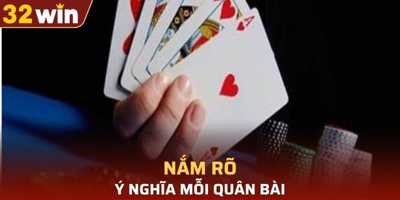 Nắm rõ cách chơi xì tố 32WIN bắt đầu bằng việc hiểu nội dung bộ bài