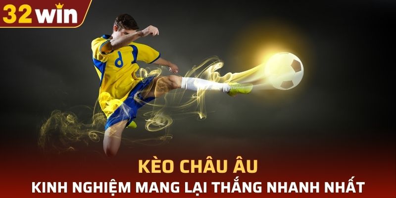 kèo châu Âu