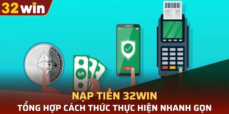 nạp tiền 32WIN